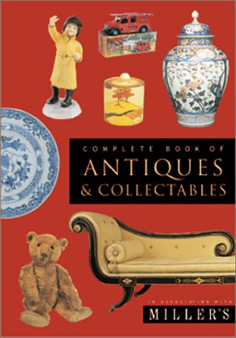 Beispielbild fr Miller's Complete Book of Antiques and Collectables zum Verkauf von WorldofBooks