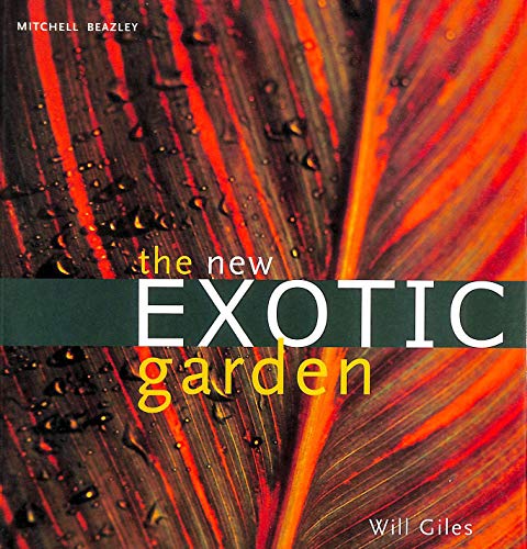 Beispielbild fr The New Exotic Garden zum Verkauf von Better World Books