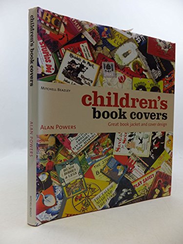 Imagen de archivo de Children's Book Covers: Great Book Jacket and Cover Design a la venta por WorldofBooks