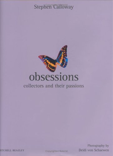 9781840007213: Obsessions: Collectors and Their Passions (Mitchell Beazley Interiors)