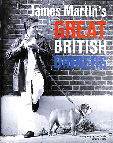 9781840007282: James Martin's Great British Dinners