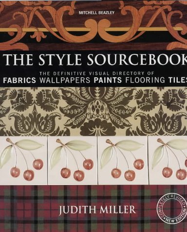 Beispielbild fr The Style Sourcebook : The Definitive Visual Directory of Fabrics, Wallpapers, Paints, Flooring, Tiles zum Verkauf von Housing Works Online Bookstore