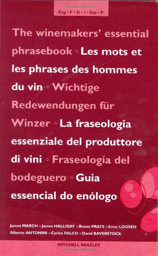 Beispielbild fr The Winemakers' Essential Phrasebook (Mitchell Beazley Drink) zum Verkauf von bmyguest books