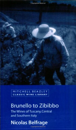 Imagen de archivo de Brunello to Zibibbo: The Wines of Tuscany, Central and Southern Italy a la venta por Blue Vase Books