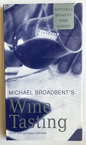 Imagen de archivo de Michael Broadbent's Wine Tasting a la venta por Better World Books