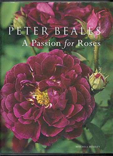 Beispielbild fr A Passion for Roses (Mitchell Beazley Gardening) zum Verkauf von AwesomeBooks