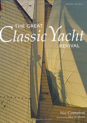 Stock image for The Great Classic Yacht Revival for sale by WorldofBooks