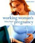 Imagen de archivo de Working Women's Pregnancy a la venta por Escape Routes Used Books