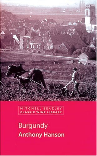 9781840009132: Burgundy (Classic Wine Guide) [Idioma Ingls]