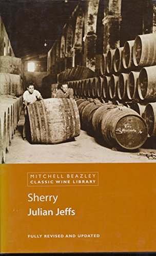 Beispielbild fr Sherry (Mitchell Beazley Classic Wine Library) zum Verkauf von AwesomeBooks