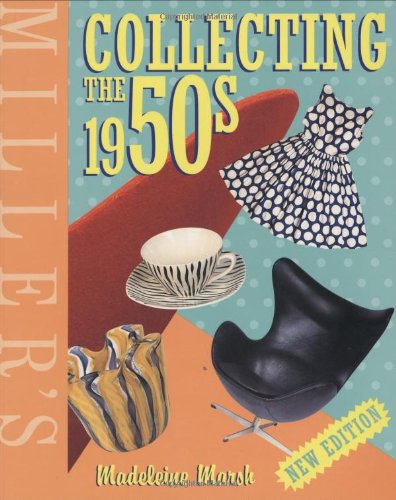 9781840009361: Miller's Collecting the 1950s (Miller's Collector's Guides)