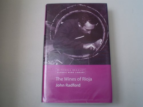 Stock image for The Wines of Rioja (Mitchell Beazley Classic Wine Library) for sale by WorldofBooks