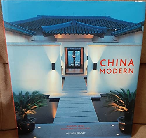 Imagen de archivo de China Modern (Mitchell Beazley Interiors) a la venta por MusicMagpie