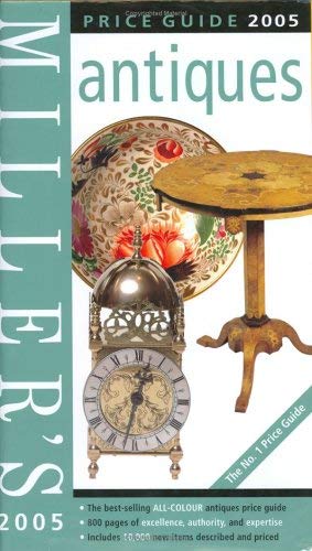 Stock image for Miller's Antiques Price Guide 2005 (Mitchell Beazley Antiques & Collectables) for sale by WorldofBooks