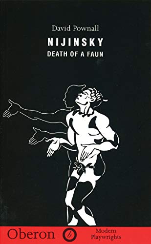 Beispielbild fr Nijinsky: Death of a Faun (Modern Playwrights) (Oberon Modern Plays) zum Verkauf von WorldofBooks