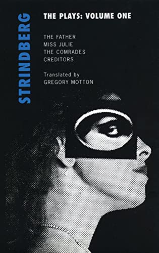 Beispielbild fr Strindberg: The Plays: Volume One: Miss Julie; The Father; Creditors; The Comrades zum Verkauf von ThriftBooks-Dallas