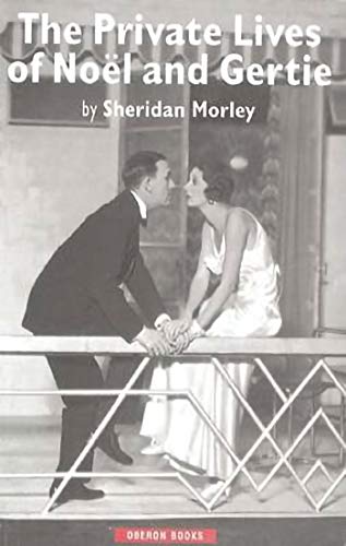 The Private Lives of NoÃ«l and Gertie (9781840020915) by Morley, Sheridan