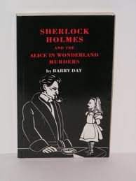 Stock image for Sherlock Holmes and the Alice in Wonderland Murders for sale by Cottage Street Books