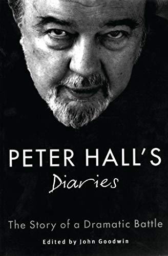 9781840021028: Peter Hall's Diaries: The Story of a Dramatic Battle (Oberon Book)