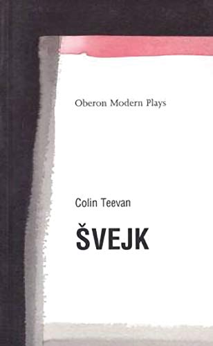 Stock image for Svejk: based on the The Good Soldier Svejk by Jaroslav Hasek (Oberon Modern Plays) for sale by HPB-Ruby