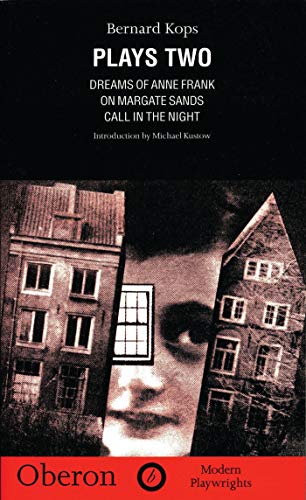 Beispielbild fr Bernard Kops Plays Two: Dreams of Anne Frank, on Margate Sands, Call in the Night zum Verkauf von Revaluation Books