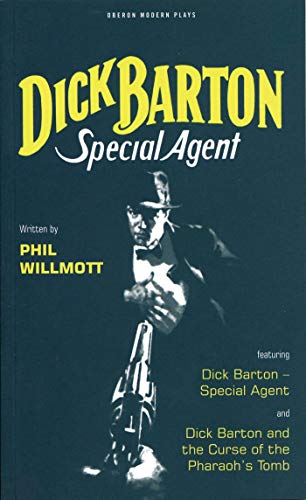 Beispielbild fr Dick Barton: "Dick Barton - Special Agent", "Dick Barton and the Curse of the Pharaohs Tomb" (Oberon Modern Playwrights) zum Verkauf von Reuseabook
