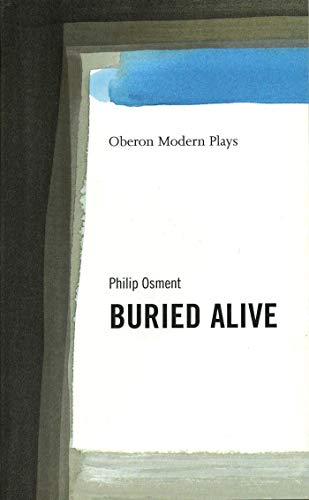Stock image for Buried Alive (Oberon Modern Plays) for sale by WYEMART LIMITED