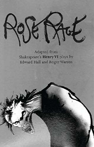 Stock image for Rose Rage: Adapted from Shakespeare's Henry VI Plays for sale by ThriftBooks-Dallas