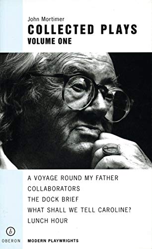 Stock image for Collected Plays: A Voyage Round My Father/Collaborators/the Dock Brief/What Shall We Tell Caroline?/Lunch Hour for sale by Pieuler Store