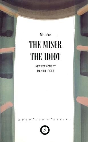 9781840022162: The Miser/The Idiot (Oberon Modern Plays)