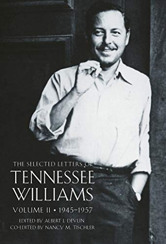 Imagen de archivo de The Selected Letters of Tennessee Williams: 1945-57: v. 2: Volume Two 1945 - 1957 (Volume II) a la venta por WorldofBooks