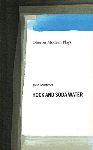 Beispielbild fr Hock and Soda Water zum Verkauf von Better World Books