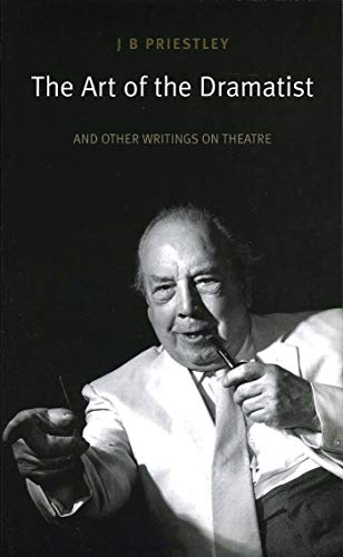 9781840022940: The Art of the Dramatist: And Other Writings on Theatre