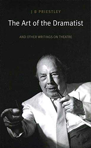 9781840022940: The Art of the Dramatist: An Anthology of Writings on the Theatre
