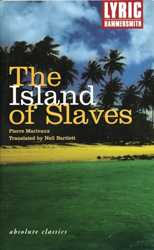 9781840022971: The Island of Slaves (Oberon Modern Plays)