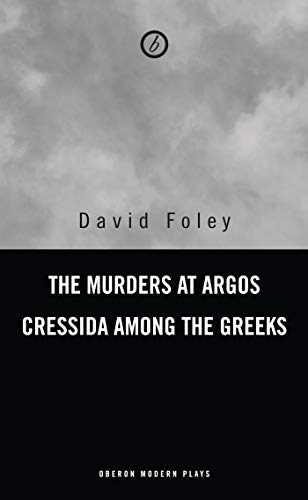 Beispielbild fr Murders at Argos/ Cressida Among the Greeks (Oberon Modern Plays) zum Verkauf von WorldofBooks