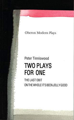 Stock image for Tinniswood: Two Plays for One: 1 (Oberon Modern Plays) for sale by WorldofBooks