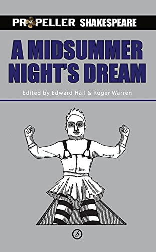 9781840023633: A Midsummer Night's Dream: Propeller Shakespeare (Oberon Modern Plays)