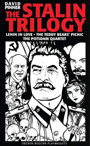 Beispielbild fr The Stalin Trilogy: Lenin in Love / The Teddy Bears' Picnic / The Potsdam Quartet (Oberon Modern Playwrights) zum Verkauf von Books From California