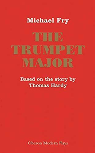 9781840024531: The Trumpet-Major