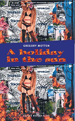 A Holiday in the Sun (Oberon Modern Plays) (9781840025200) by Motton, Gregory