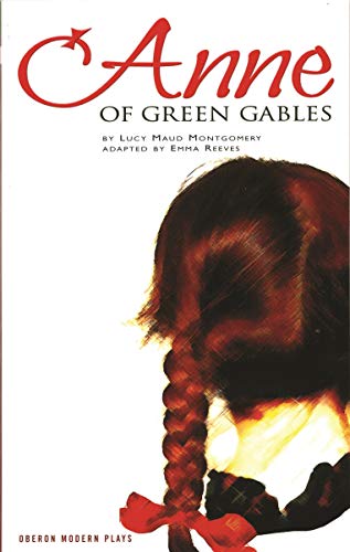 9781840025385: Anne of Green Gables (Oberon Modern Plays)