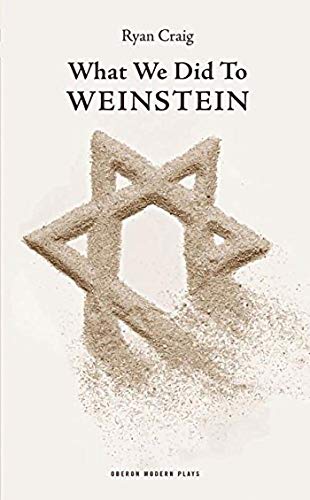 Stock image for What We Did to Weinstein (Oberon Modern Plays) for sale by WorldofBooks