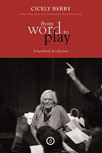 Imagen de archivo de From Word to Play: A Textual Handbook for Directors and Actors: A Handbook for Directors (Oberon Books) a la venta por WorldofBooks