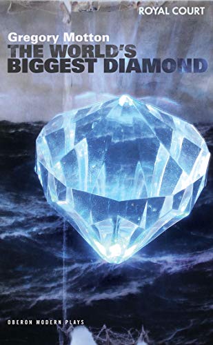 The World's Biggest Diamond (Oberon Modern Plays) (9781840026252) by Motton, Gregory