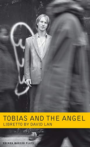 Stock image for Tobias and the Angel: A Community Opera (Oberon Modern Plays) for sale by California Books