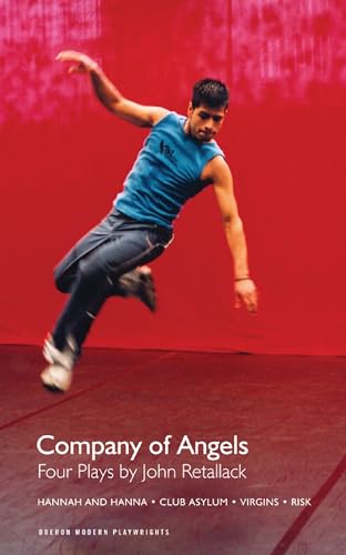 Stock image for Company of Angels: Four Plays by John Retallack (Oberon Modern Playwrights) for sale by GF Books, Inc.