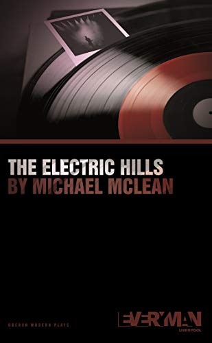 The Electric Hills (Oberon Modern Plays) (9781840027327) by McLean, Michael