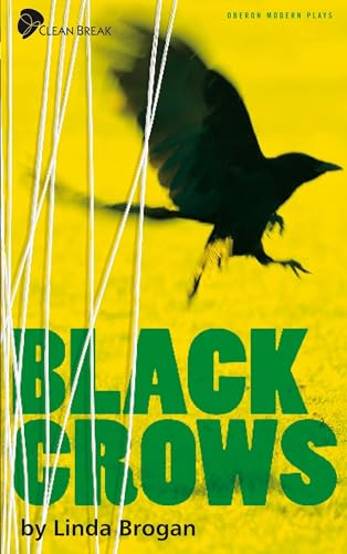 Beispielbild fr Black Crows (Oberon Modern Plays): A New Play zum Verkauf von WorldofBooks