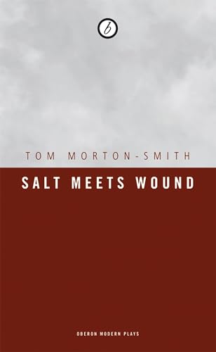 Stock image for Salt Meets Wound (Oberon Modern Plays) for sale by WYEMART LIMITED